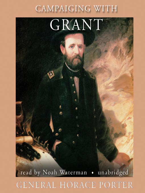 Title details for Campaigning with Grant by Horace Porter - Available